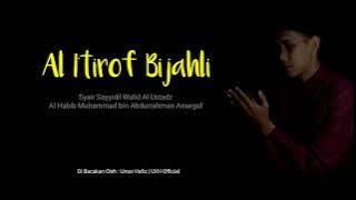 Al I'tirof Bijahli - Syair Sayyidil Walid Habib Muhammad Assegaf | By : Umar Hafiz