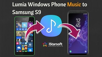 Transfer Music from Lumia Windows Phone to Samsung Galaxy S9