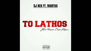 Dj Nek ft. Martha - To Lathos (Afro House Cover Remix)
