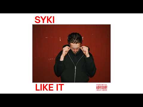 Syki - LIKE IT  [Official Music Video]