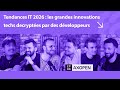 Tendances IT 2026 : les grandes innovations techs decryptées par des développeurs !