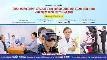 Chẩn đoán chính xác, điều trị thành công rối loạn tiền đình nhờ thiết bị và kỹ thuật mới