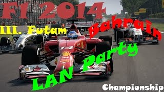 F1 2014!!! III. rész LAN bajnokság Bahrain- Nagy volt!