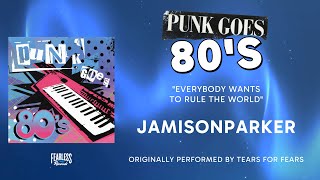 JamisonParker - Everybody Wants To Rule The World (Official Audio) - Tears For Fears cover
