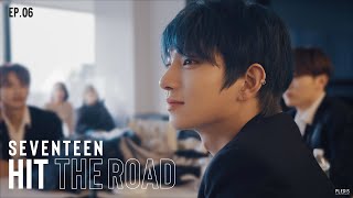 EP. 06 After Passing This Halfway Mark | SEVENTEEN : HIT THE ROAD