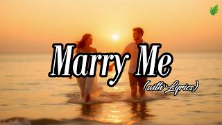 Marry Me💞| Romantic Love Songs ❤️| Beautiful Love Songs Playlist🎶 | Lyric Video⚡