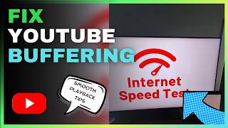 How to Fix YouTube Buffering or Slow Playback on Smart TV
