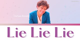 Joshua Bassett -  Lie Lie Lie Lyrics Video