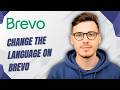 How To Change The Language On Brevo [2026 Guide]