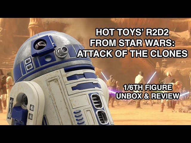 Hot Toy's R2D2 Star Wars: Attack of the Clones: 1/6th figure Unbox