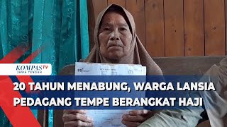 20 Tahun Menabung, Warga Lansia Pedagang Tempe Berangkat Haji