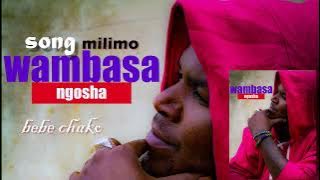 wambasa ft mwanaselewa MILIMO(official audio music)