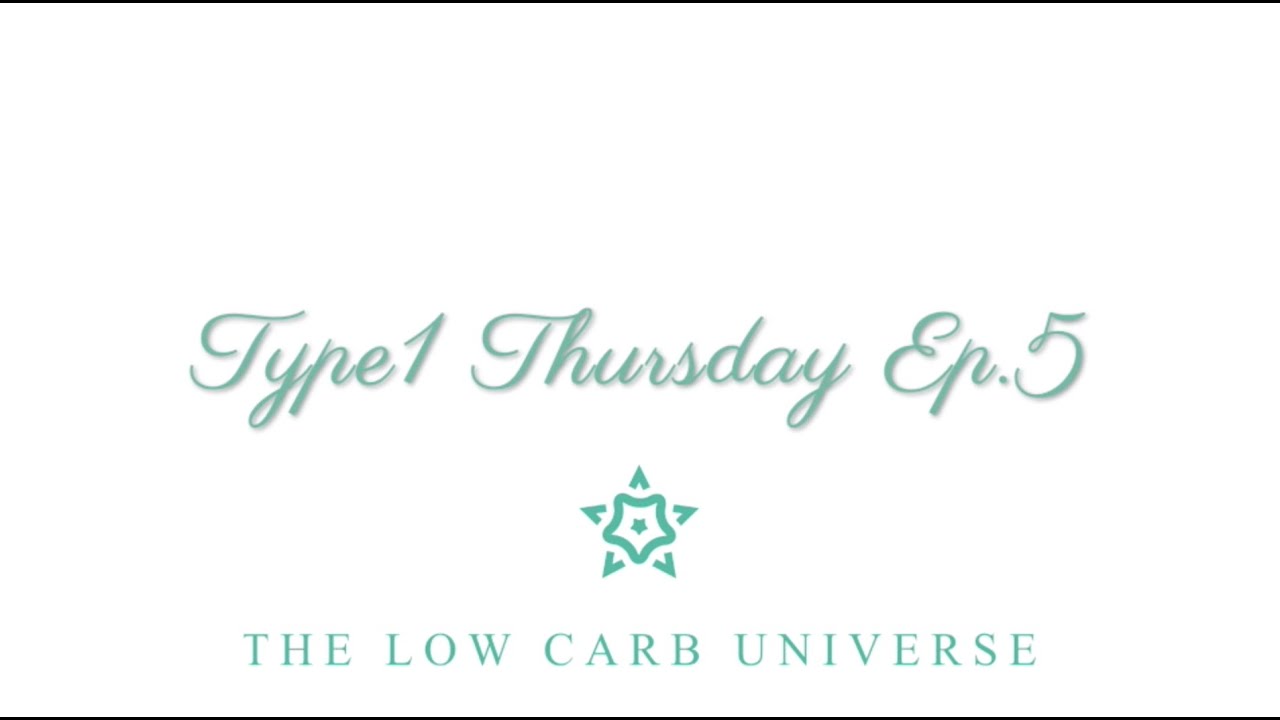 Type 1 Thursday - How many carbs should a T1D eat? - The Low Carb Universe camera iphone 8 plus apk