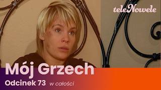 Mój Grzech | Odcinek 73 | Cały odcinek