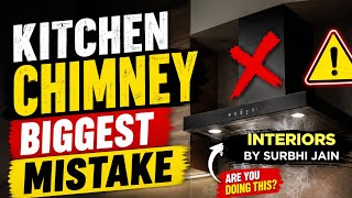Kitchen Chimney Biggest Mistake 😱 | Don’t Buy Before Watching 😱Wrong Chimney = Bad Kitchen!