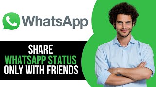 How to Share WhatsApp Status Only With Friends on PC & Laptop screenshot 1