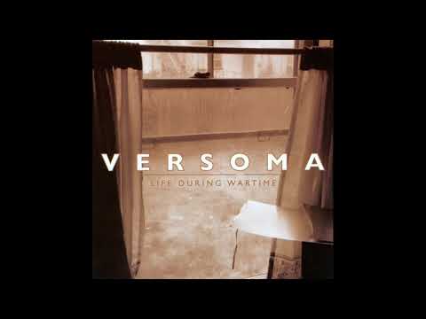 Versoma — Versoma - Life During Wartime (Full album)