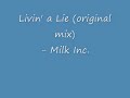 Video Livin' a lie Milc Incorporated