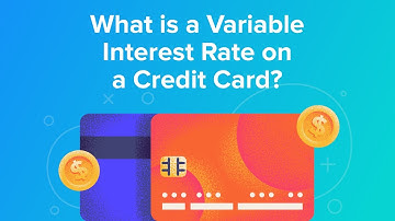 What is a Variable Interest Rate on a Credit Card?