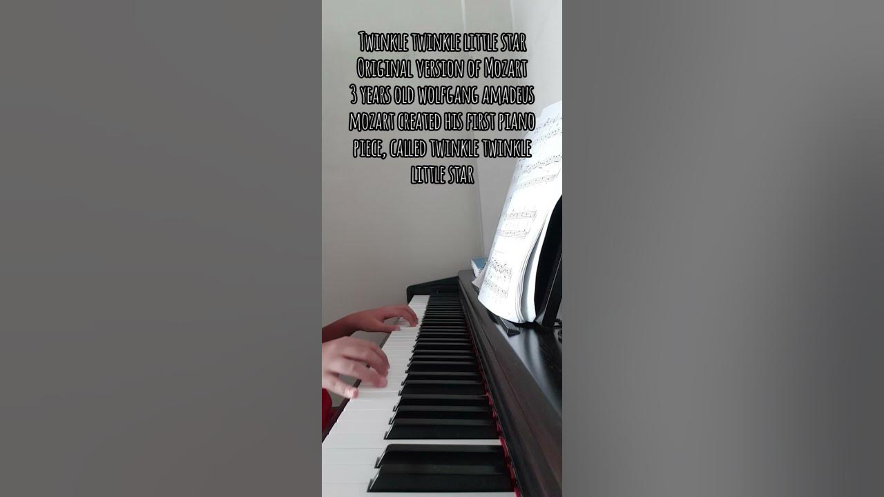 Twinkle twinkle little star- original version of Johanes Crysostomus Wolfgangus Amadeus Mozart