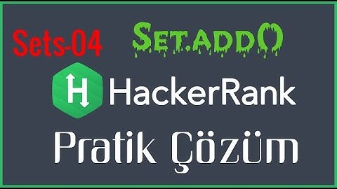 HackerRank Sets Set.add() Sorusunun Python Dilinde Çözümü