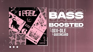 (G)I-DLE ((여자)아이들) - Queencard (퀸카) [BASS BOOSTED]