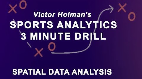 Spatial Data Analysis - Sports Analytics Methods