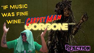 Carpetman - Gorgone  MUSIC REACTION