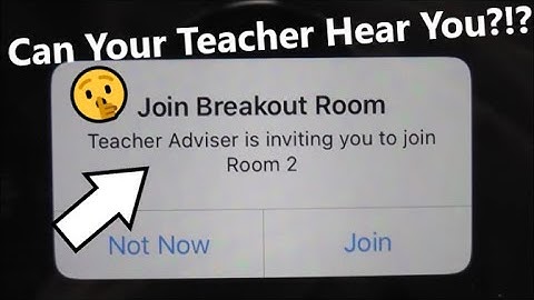 Can Teachers Hear You In Zoom Breakout Rooms?!? CONFIDENTIAL