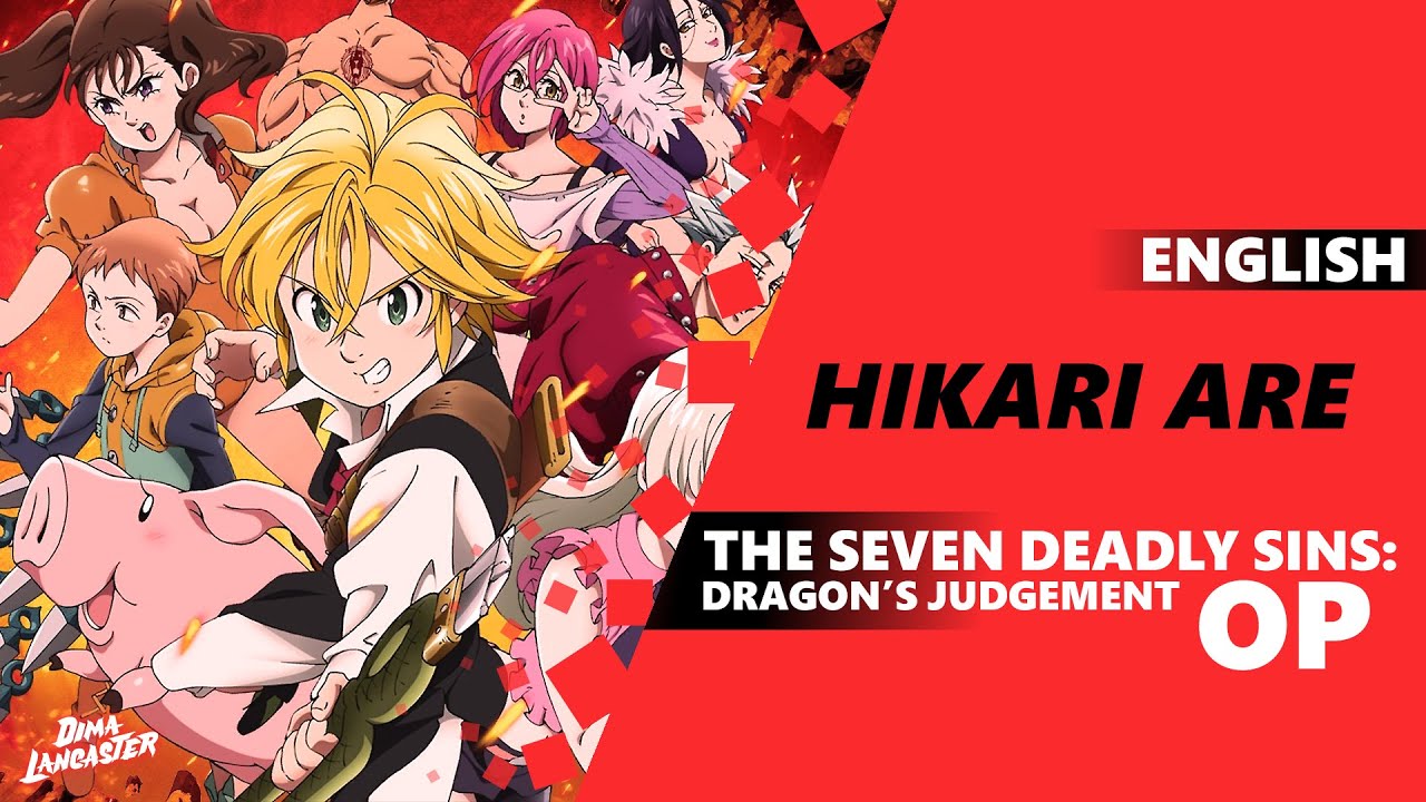 Stream Hikari Are (Nanatsu no Taizai, Seven Deadly Sins - Opening Theme) by  Otaku Weird 🔥