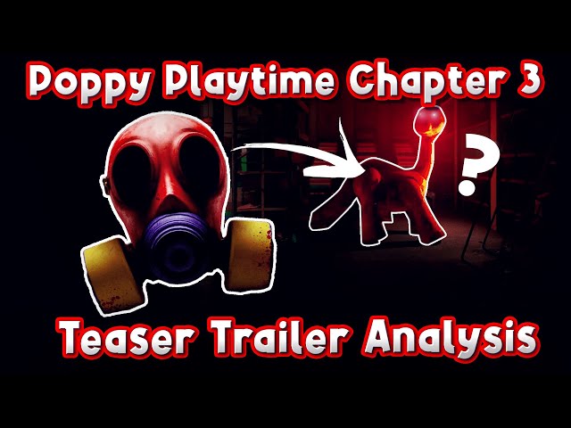 Chapter 3 Teaser Trailer Analysis • Poppy Playtime : r/PoppyPlaytime