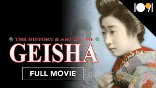 The History & Art of the Geisha (FULL MOVIE)