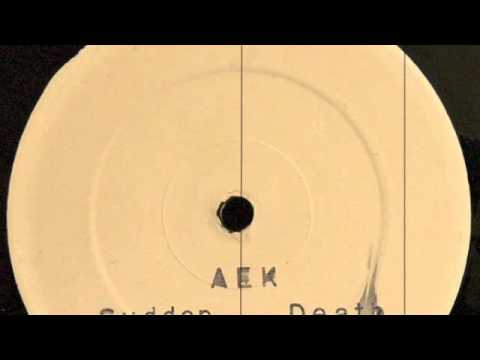 A.E.K. — AEK - Sudden Death