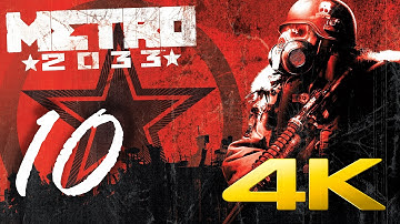 Metro 2033 Redux - DRIVING TO SPARTA - Part 10 [4K]