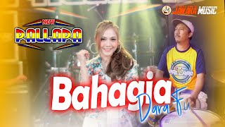 Dara Fu Ft. New Pallapa - BAHAGIA | Setiap yang Kulakukan Untuk Dirimu