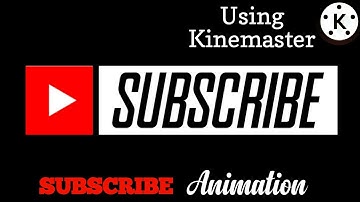 Subscribe Animation || Lower Third Tutorial ||  Using Kinemaster ||