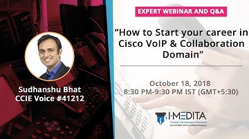 [Webinar Recording ] How to Start your career in Cisco VoIP & Collaboration Domain