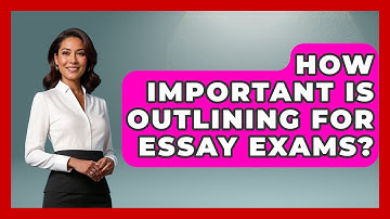 How Important Is Outlining For Essay Exams? - High School Toolkit