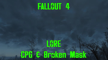 [Fallout 4 - Lore] Nick Valentine explains The CPG Massacre and The Broken Mask Incident
