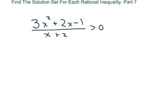 Find The Solution Set For Each Rational Inequality. Part 7