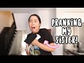 PRANKING MY SISTER FOR 24 HOURS!! (I scared her!)