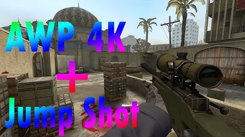 CS:GO | AWP 4K and First Jump Shot