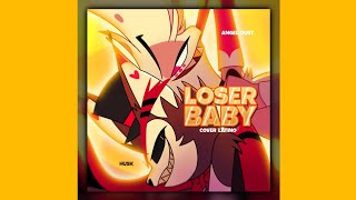 Loser Baby Cover Latino (From 