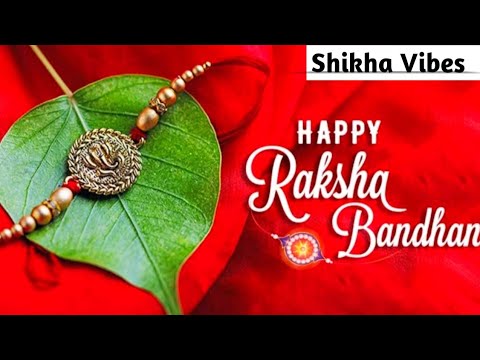 Raksha bandhan | Rakhi wishes 2020 | whatsaap status - Shikha Vibes