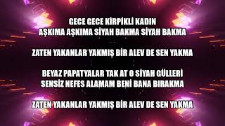 GECE KİRPİKLİ KADIN -MUHAYYERKÜRDİ -KARAOKE