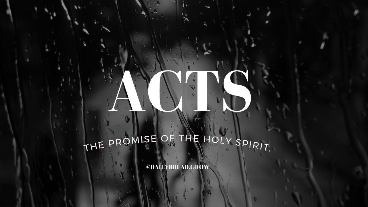 Book of Acts (part one)~ The Promise of the Holy Spirit - YouTube