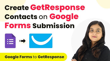 How to Create GetResponse Contacts on Google Forms Submission | Google Forms to GetResponse