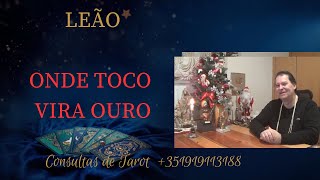 LEÃO 🦁A FASE QUE ONDE TOCO VIRA OURO