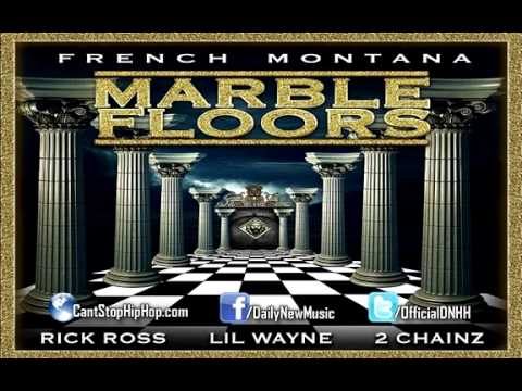 French Montana - Marble Floors (Feat. Rick Ross, Lil Wayne & 2 Chainz)