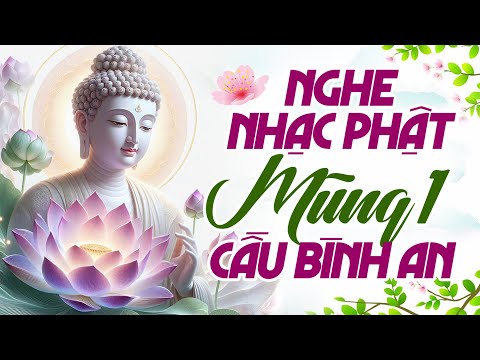 NHẠC PHẬT MÙNG 1 🙏 Nghe Sáng Sớm Để May Mắn Cả Tháng, Tài Lộc Hanh Thông | Hoàng Duy Official